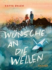 Cover von Wünsche an die Wellen