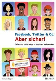 Cover von Facebook, Twitter & Co.- Aber sicher!