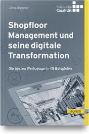 Cover von Shopfloor Management und seine digitale Transformation