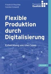 Cover von Flexible Produktion durch Digitalisierung