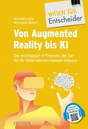 Cover von Von Augmented Reality bis KI - Die wichtigsten IT-Themen, die Sie für Ihr Unternehmen kennen müssen