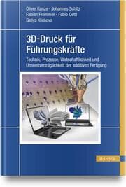 Cover von 3D-Druck für Führungskräfte