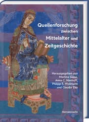 Cover von Quellenforschung zwischen Mittelalter und Zeitgeschichte