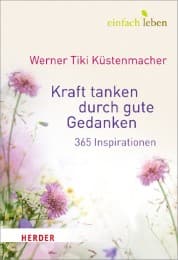 Cover von Kraft tanken durch gute Gedanken