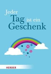 Cover von Jeder Tag ist ein Geschenk