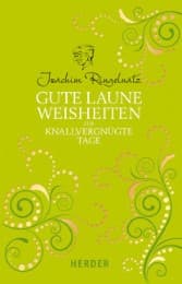 Cover von Gute Laune Weisheiten für knallvergnügte Tage