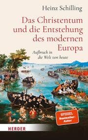 Cover von Das Christentum und die Entstehung des modernen Europa
