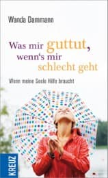 Cover von Was mir guttut, wenn's mir schlecht geht