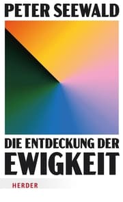Cover von Die Entdeckung der Ewigkeit