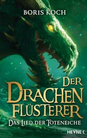 Cover von Der Drachenflüsterer - Das Lied der Toteneiche