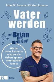 Cover von Vater werden mit 'Brian the Birth Guy'