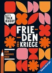 Cover von Let's talk about - Frieden und Kriege. Dein Eintragebuch