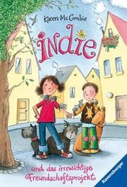 Cover von Indie und das irrewichtige Freundschaftsprojekt