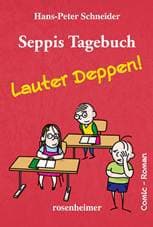 Cover von Seppis Tagebuch - Lauter Deppen!