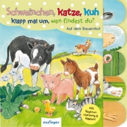 Cover von Schweinchen, Katze, Kuh - Klapp mal um, wen findest du?