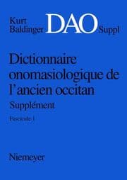 Cover von Kurt Baldinger: Dictionnaire onomasiologique de l'ancien occitan (DAO). Fascicule 1, Supplément