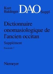 Cover von Kurt Baldinger: Dictionnaire onomasiologique de l'ancien occitan (DAO). Fascicule 7, Supplément