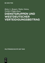 Cover von Dienstgruppen und westdeutscher Verteidigungsbeitrag