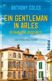 Cover von Ein Gentleman in Arles - Gefährliche Geschäfte