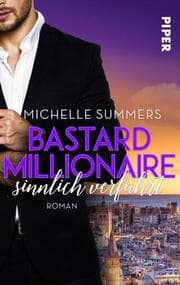 Cover von Bastard Millionaire - sinnlich verführt