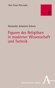 Cover von Figuren des Religiösen in moderner Wissenschaft und Technik