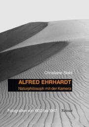 Cover von Alfred Ehrhardt: Naturphilosoph mit der Kamera