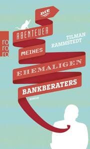Cover von Die Abenteuer meines ehemaligen Bankberaters