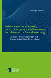 Cover von Risikoorientierte Fallauswahl, automationsgestützte Fallbearbeitung und elektronische Steuerfestsetzung