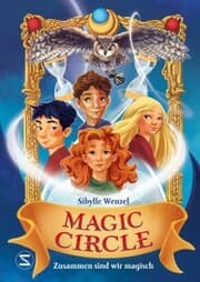Cover von Magic Circle - Zusammen sind wir magisch