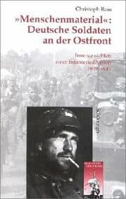 Cover von 'Menschenmaterial': Deutsche Soldaten an der Ostfront