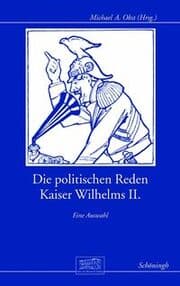 Cover von Die politischen Reden Kaiser Wilhelms II
