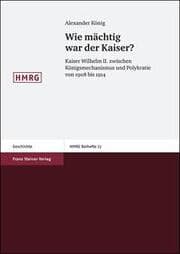 Cover von Wie mächtig war der Kaiser?