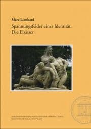 Cover von Spannungsfelder einer Identität: Die Elsässer