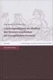 Cover von Leichenpredigten als Medien der Erinnerungskultur im europäischen Kontext
