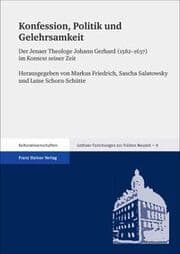 Cover von Konfession, Politik und Gelehrsamkeit