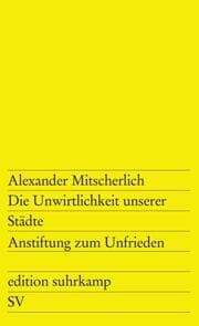 Cover von Die Unwirtlichkeit unserer Städte/Anstiftung zum Unfrieden