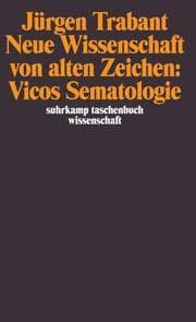 Cover von Neue Wissenschaft von alten Zeichen: Vicos Sematologie