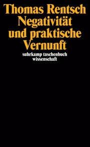 Cover von Negativität und praktische Vernunft