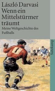 Cover von Wenn ein Mittelstürmer träumt