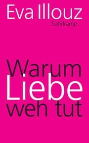 Cover von Warum Liebe weh tut