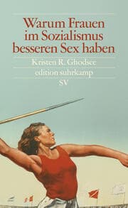 Cover von Warum Frauen im Sozialismus besseren Sex haben