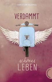 Cover von Verdammt schönes Leben
