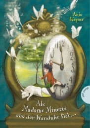 Cover von Als Madame Minetta aus der Wanduhr fiel ...