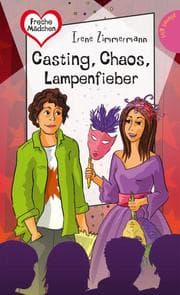 Cover von Casting, Chaos, Lampenfieber