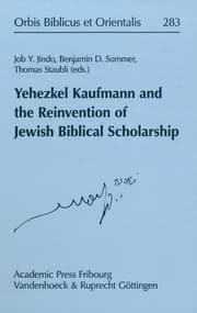 Cover von Yehezkel Kaufmann and the Reinvention of Jewish Biblical Scholarship