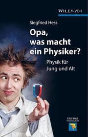 Cover von Opa, was macht ein Physiker?