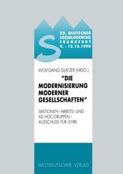 Cover von 25.Deutscher Soziologentag 1990.Die Modernisierung moderner Gesellschaften