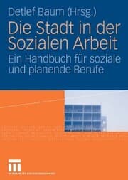 Cover von Die Stadt in der Sozialen Arbeit