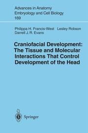 Cover von Craniofacial Development: The Tissue and Molecular Interactions That Control Development of the Head