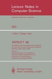 Cover von TAPSOFT '89: Proceedings of the International Joint Conference on Theory and Practice of Software Development Barcelona, Spain, March 13-17,1989